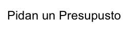 Pidan un Presupusto